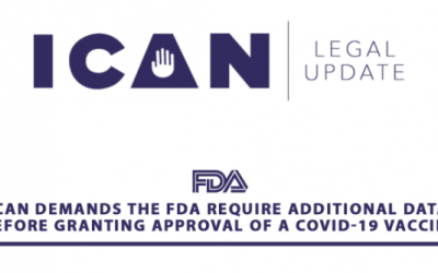 ICAN FILED PETITION TO THE FDA DEMANDING MORE DATA BEFORE ANY LICENSURE OF COVID VACCINE