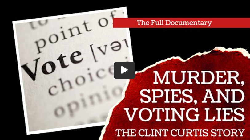 Murder, Spies, and Voting Lies: The Clint Curtis Story