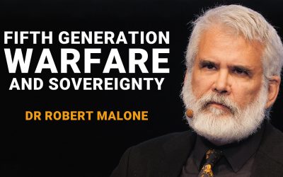 Dr Robert Malone – Fifth Generation Warfare and Sovereignty