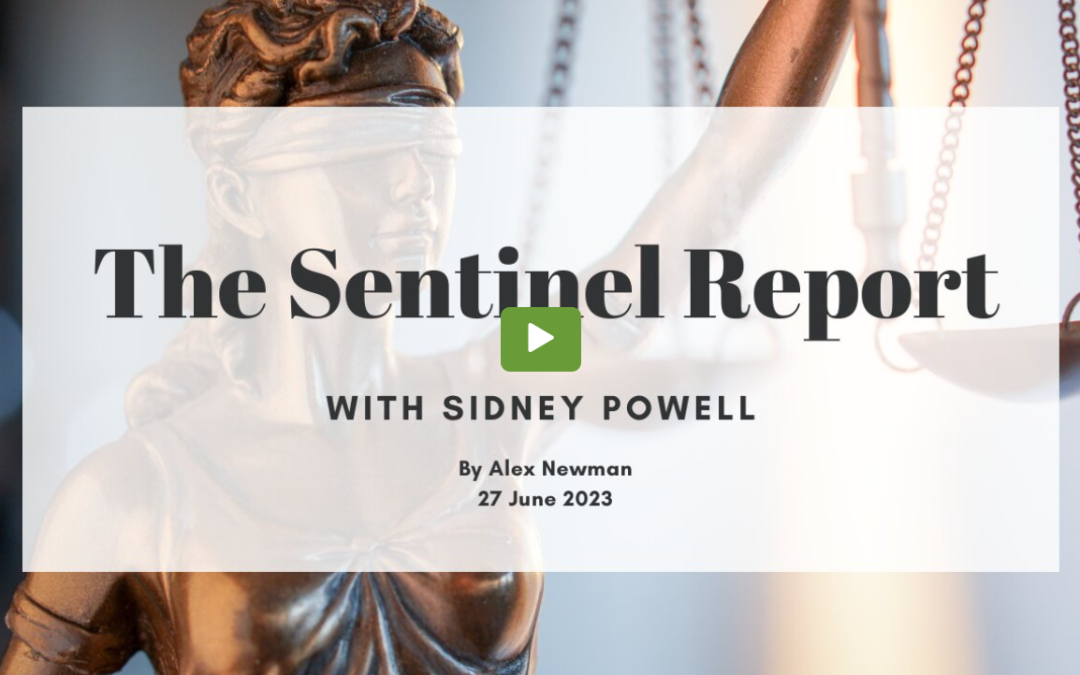The Sentinel Report with Sidney Powell