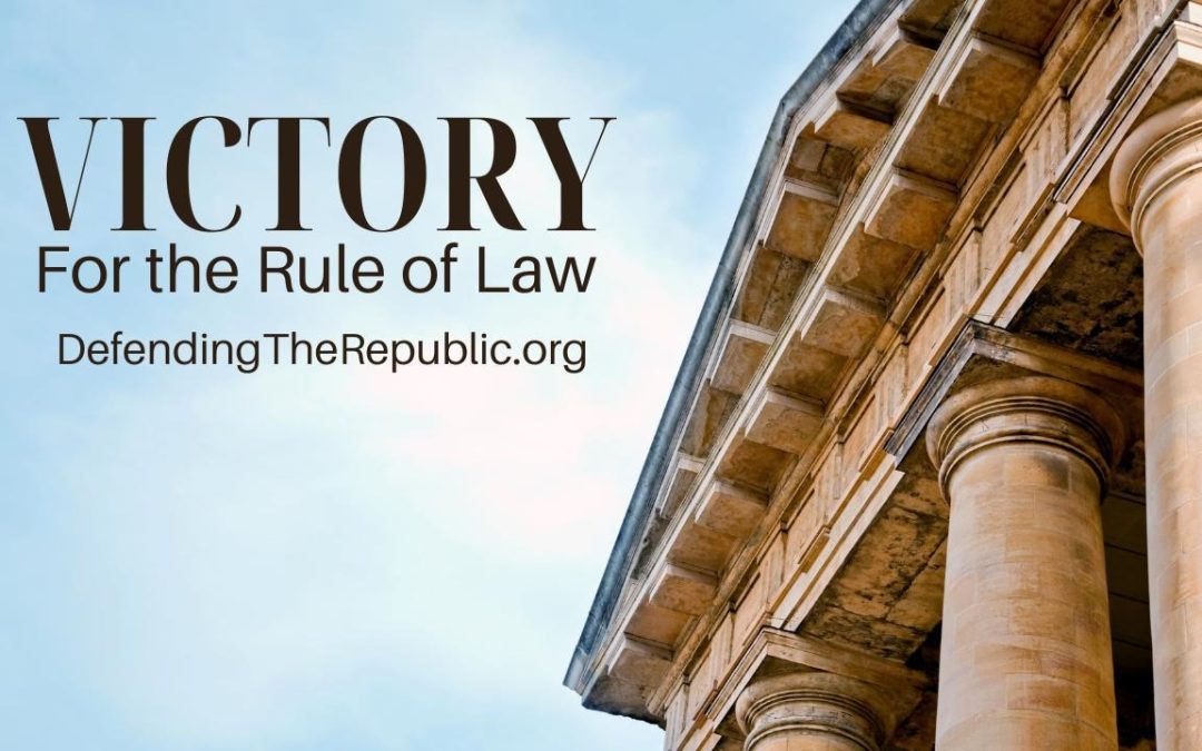 Victory for the Rule of Law
